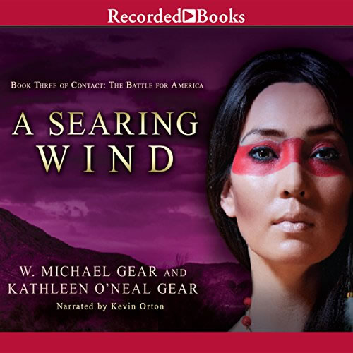 A Searing Wind: Book Three of Contact: The Battle for America